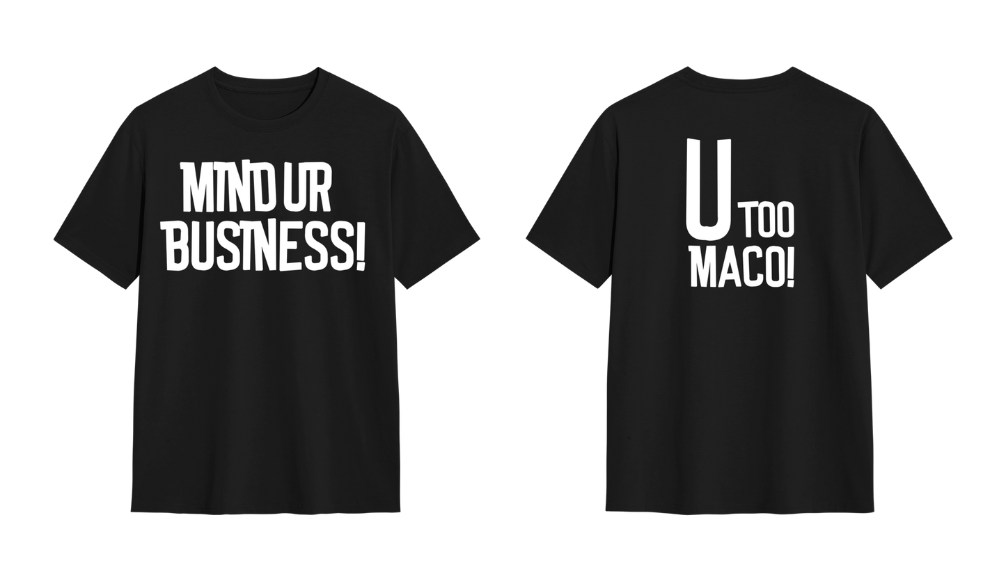 MIND UR BUSINESS OFFICIAL T SHIRT